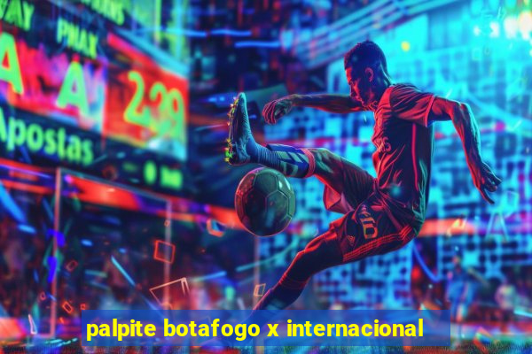 palpite botafogo x internacional